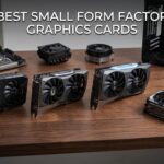 Best Small Form Factor Graphics Cards