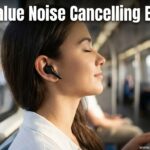 Best Value Noise Cancelling Earbuds