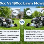 160cc Vs 190cc Lawn Mowers