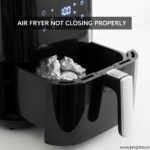 Air Fryer Not Closing Properly