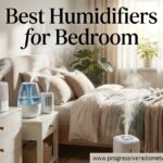 Best Humidifiers for Bedroom