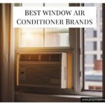 Best Window Air Conditioner Brands