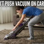 Can't Push Vacuum on Carpet