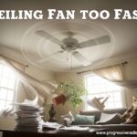 Ceiling Fan Too Fast