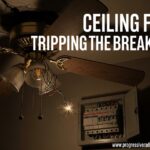 Ceiling Fan Tripping Breaker