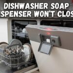 Dishwasher Soap Dispenser Wont Close