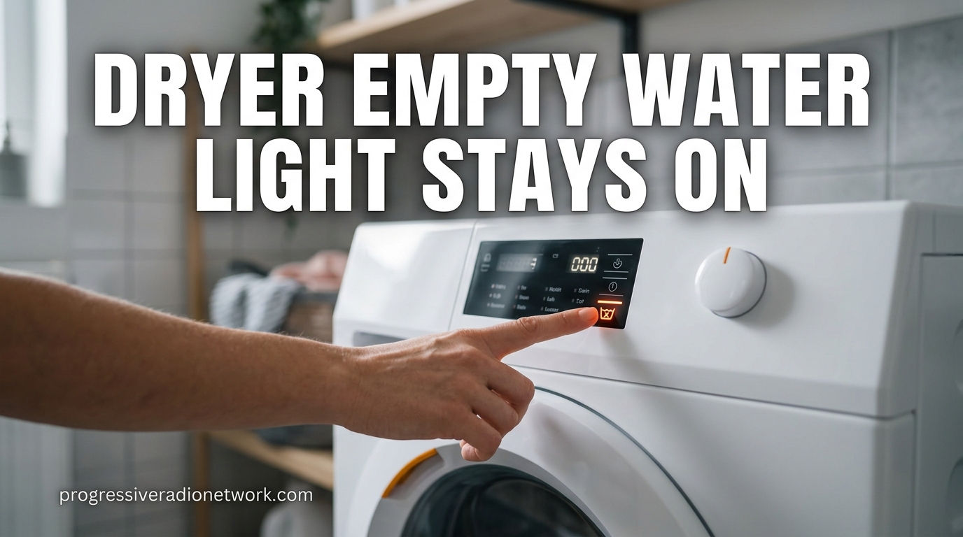 Dryer Empty Water Light Stays On