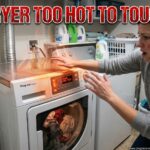 Dryer Too Hot to Touch