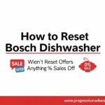 How to Reset Bosch Dishwasher