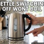 Kettle Switching Off Wont Boil
