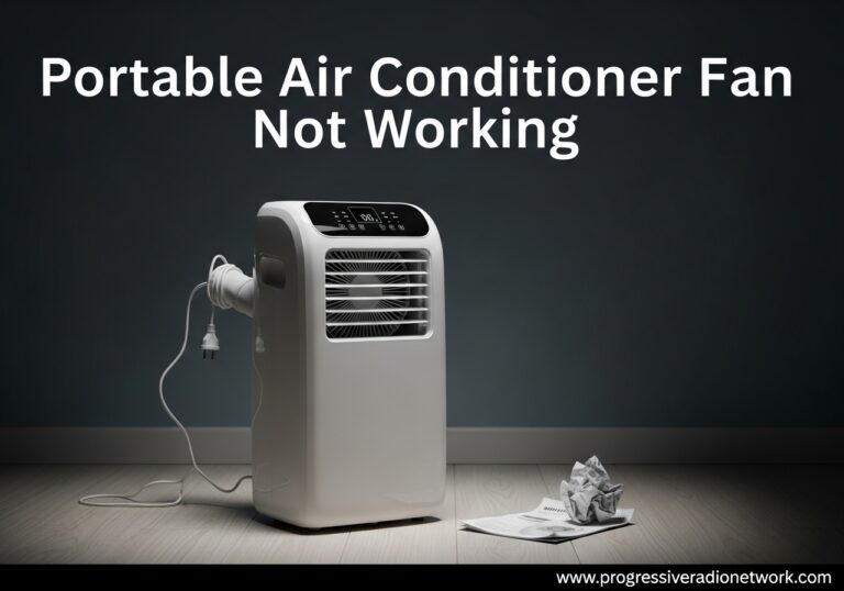 Portable Air Conditioner Fan Not Working