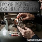Propane Tank Keeps Shutting Off