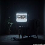 TV Keeps Flickering