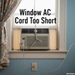 Window AC Cord Too Short