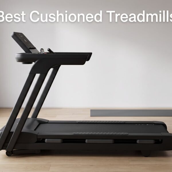 Best Cushioned Treadmill