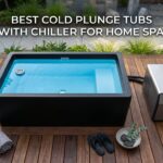 Best Cold Plunge Tub with Chiller for Home Spa