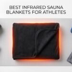 Best Infrared Sauna Blanket for Athletes