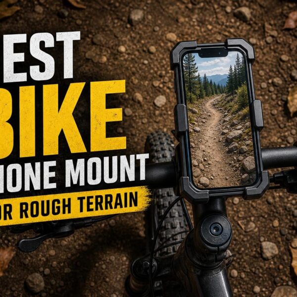 Best Bike Phone Mount for Rough Terrain