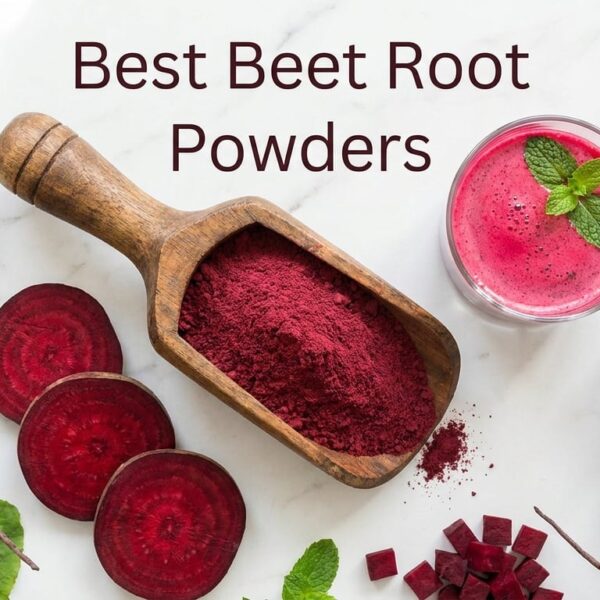 Best Beet Root Powders