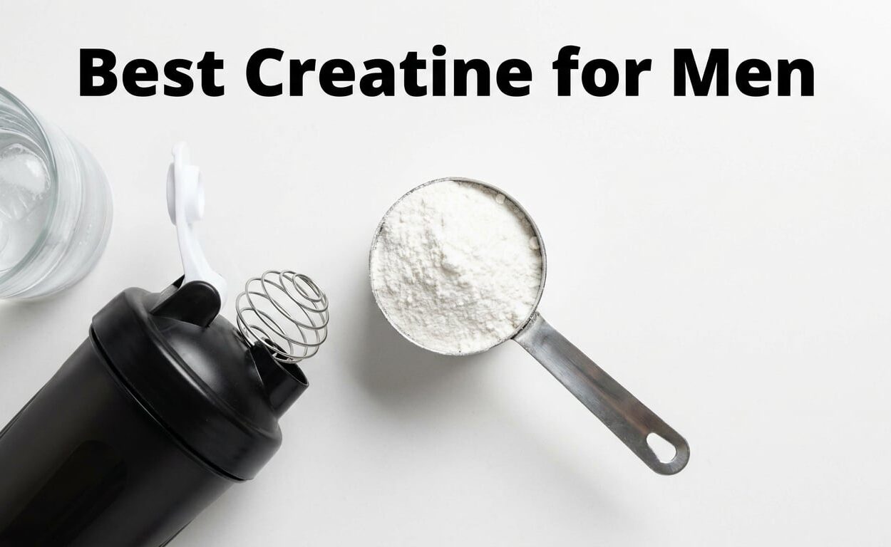 Best Creatine for Men