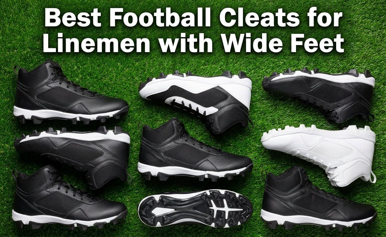 Best Football Cleats for Linemen with Wide Feet