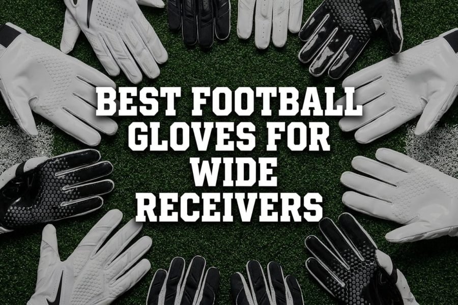 Best Football Gloves for Wide Receivers