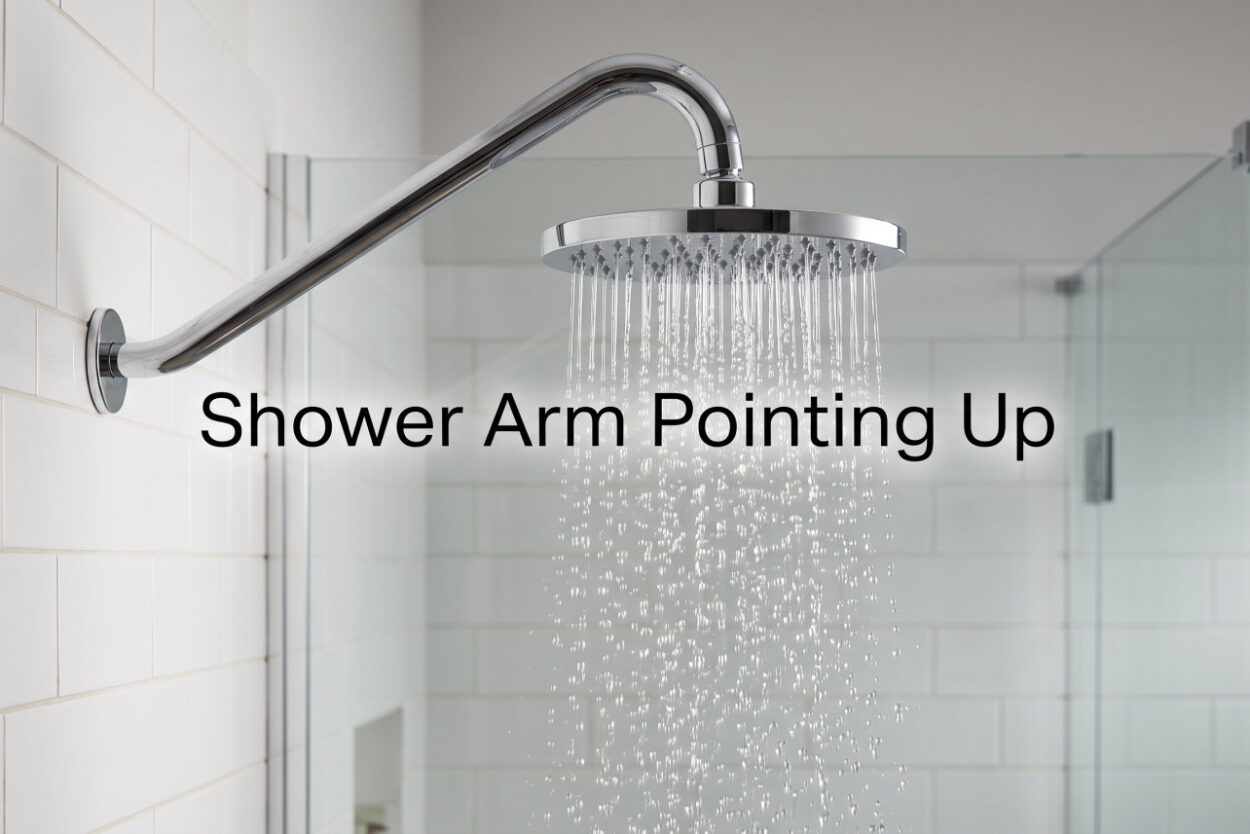 Shower Arm Pointing Up