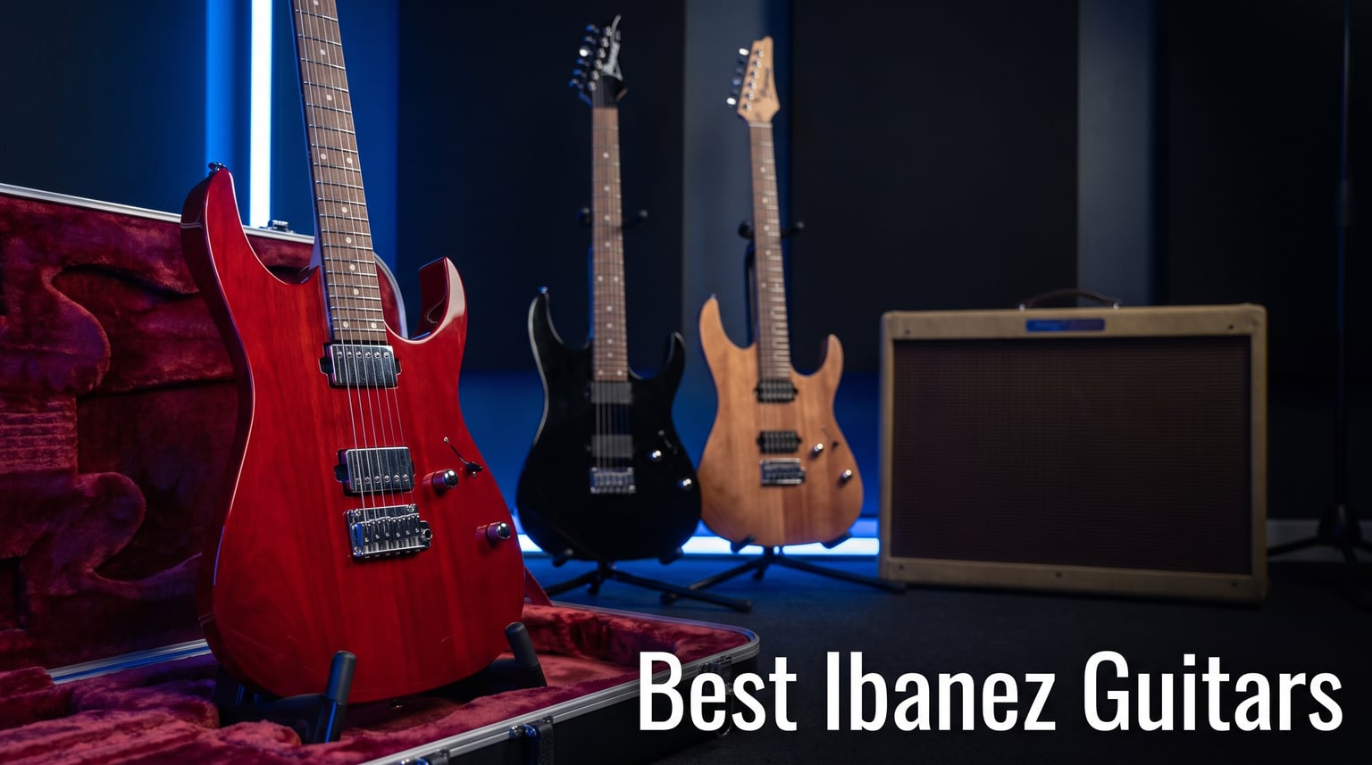 Best Ibanez Guitars