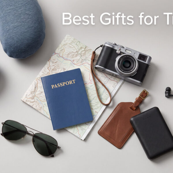 Best Gifts for Travelers