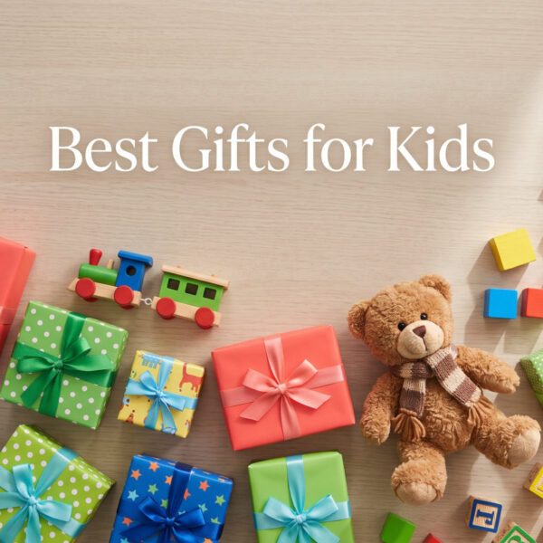Best Gifts for Kids