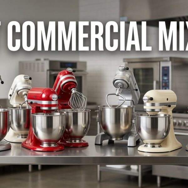 Best Commercial Mixers
