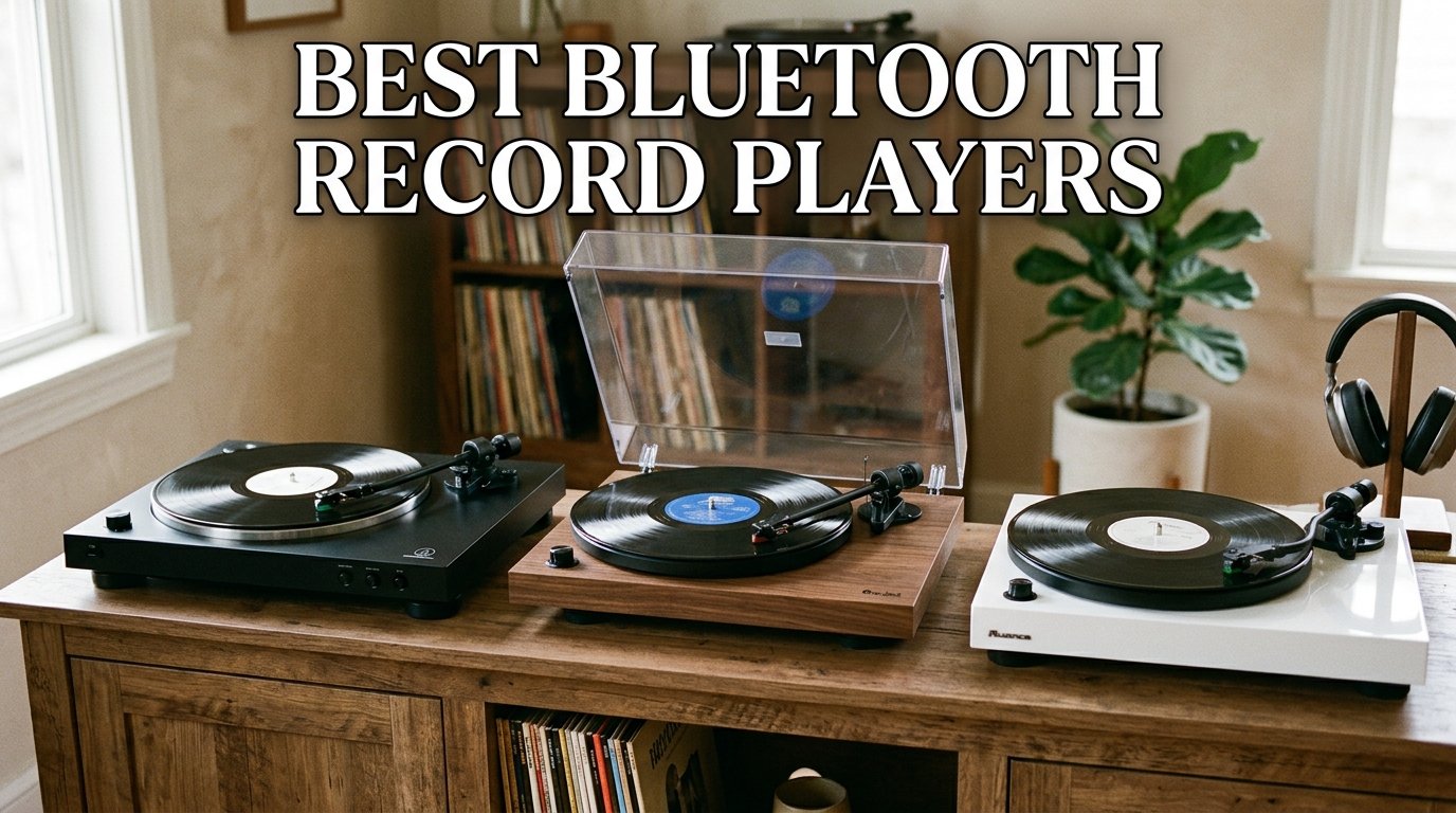 Best Bluetooth Record Players