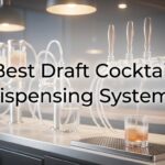 Best Draft Cocktail Dispensing Systems