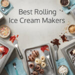 Best Rolling Ice Cream Makers