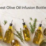 Best Olive Oil Infusion Bottles