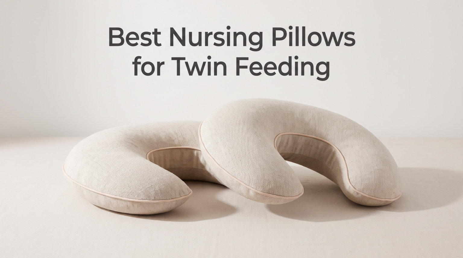 Best Nursing Pillows for Twin Feeding