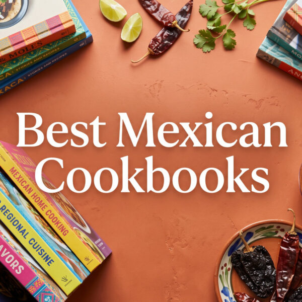 Best Mexican Cookbooks
