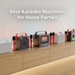 Best Karaoke Machines for Home Parties