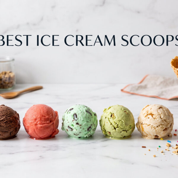 Best Ice Cream Scoops