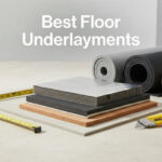 Best Floor Underlayments