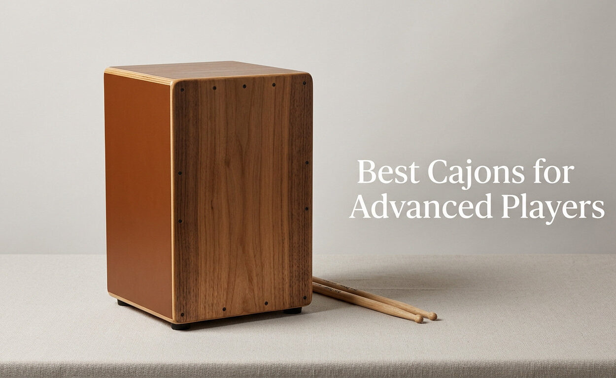 Best Cajons for Advanced Players