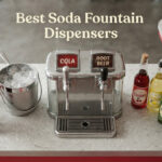 Best Soda Fountain Dispensers