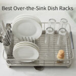 Best Over-the-Sink Dish Racks