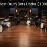 Best Drum Sets Under $1000