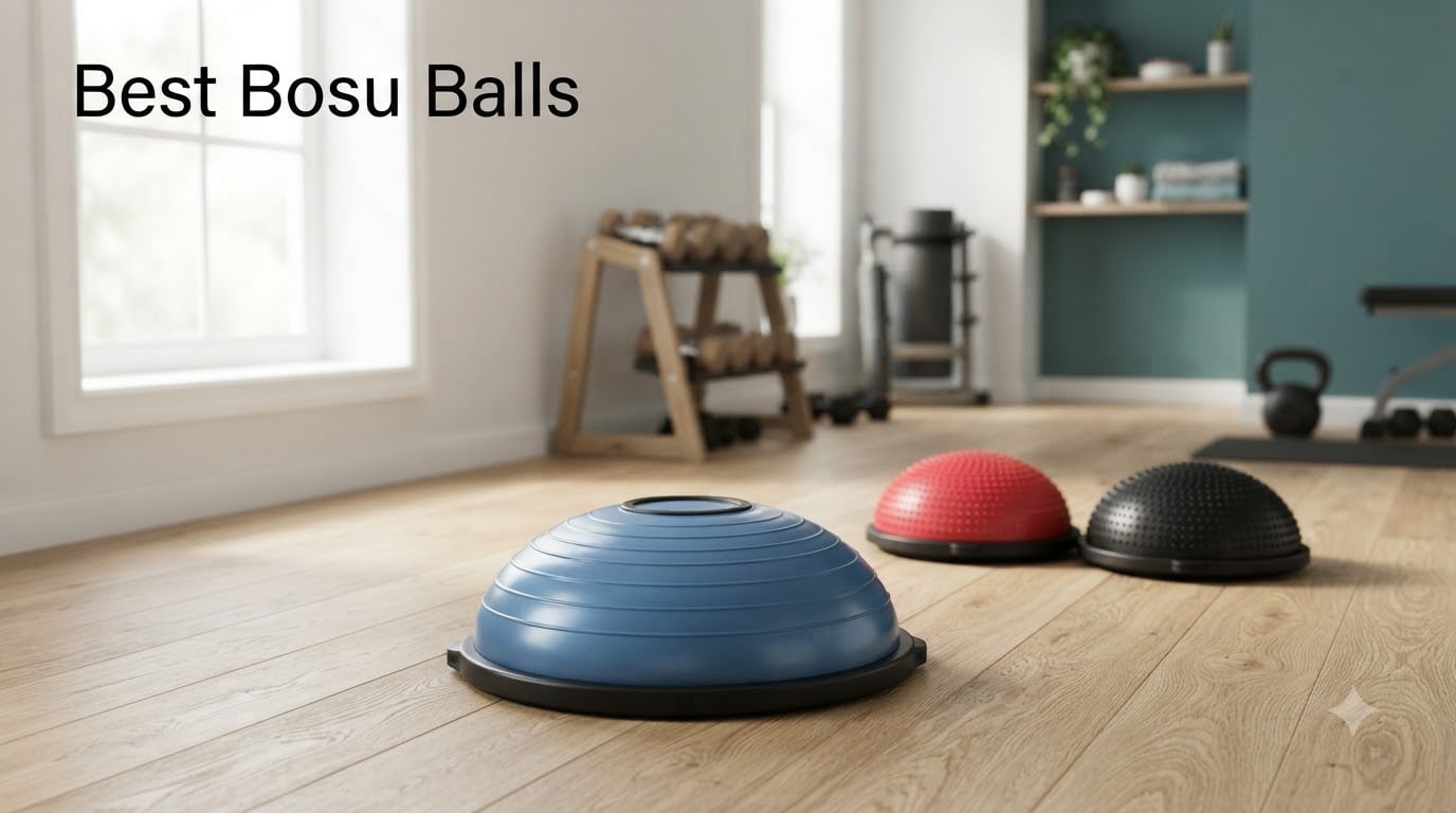 Best Bosu Balls