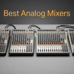 Best Analog Mixers