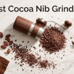 Best Cocoa Nib Grinders