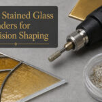 Best Stained Glass Grinders for Precision Shaping