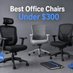 Best Office Chairs Under $300