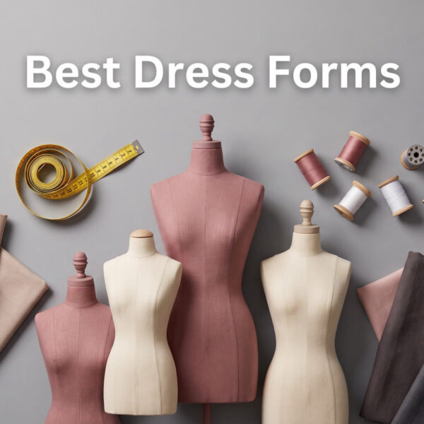 Best Dress Forms